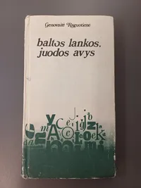 Baltos lankos, juodos avys knygos viršelis