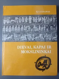 Dievai, kapai ir mokslininkai knygos viršelis