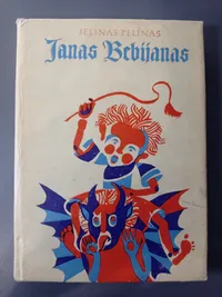 Janas Bebijanas: nepaprasti vieno berniuko nuotykiai knygos viršelis