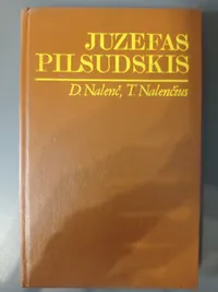 Juzefas Pilsudskis: legendos ir faktai knygos viršelis