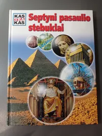 Kas yra kas. Septyni pasaulio stebuklai knygos viršelis