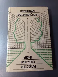 Seni miesto medžiai knygos viršelis