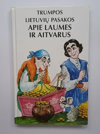 Trumpos lietuvių pasakos apie laumes ir aitvarus knygos viršelis