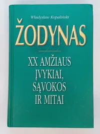 Žodynas. xx amžiaus įvykiai, sąvokos ir mitai knygos viršelis